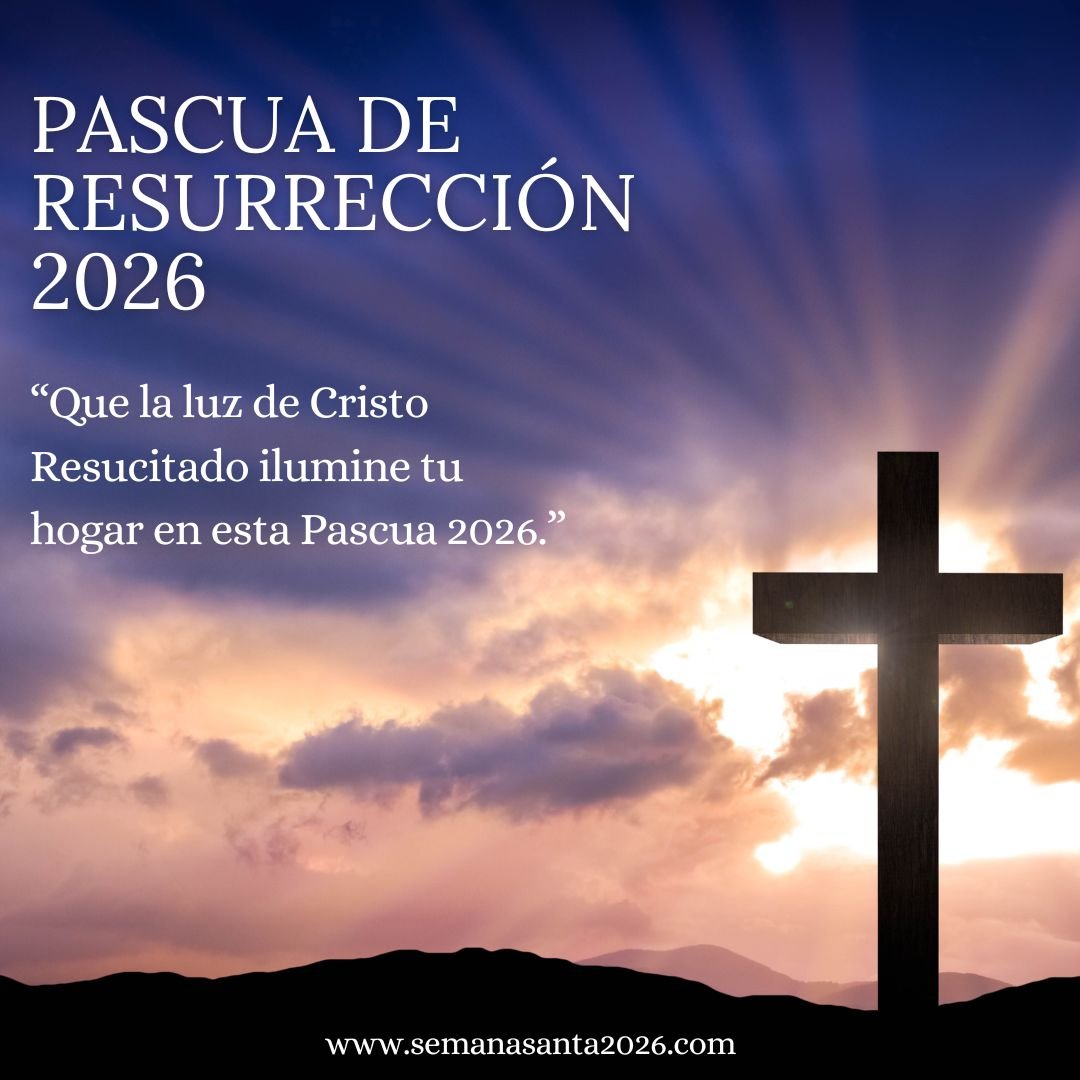 Mejores Frases para Pascua de Resurrección 2026 para Compartir