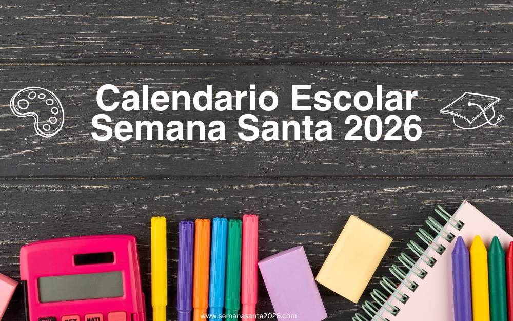 Calendario Escolar Semana Santa 2026