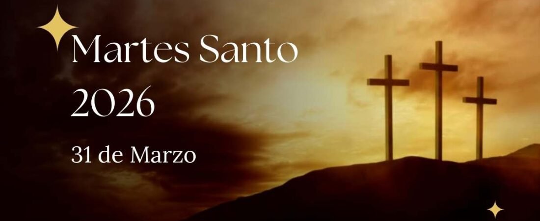 Martes Santo 2026 Fecha, ¿Cuándo se celebra el Martes Santo en 2026?