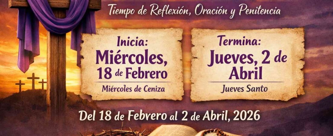 Cuaresma 2026 Fecha, ¿Cuándo comenzará la Cuaresma en 2026?
